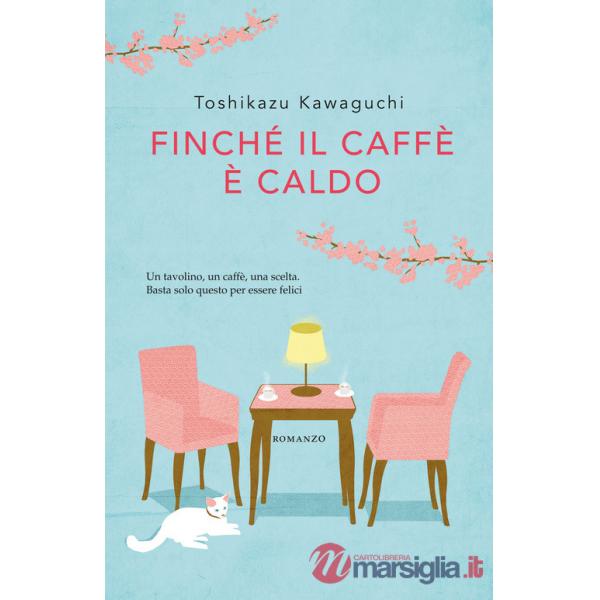 Finché il caffè è caldo