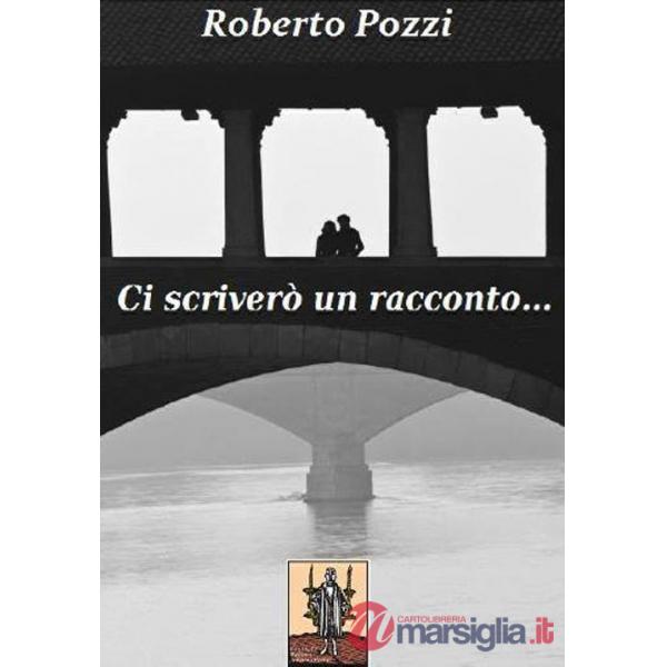 Ci scriverò un racconto...