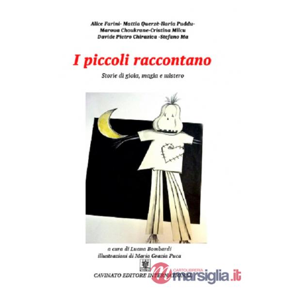 Piccoli raccontano. Ediz. illustrata (I)