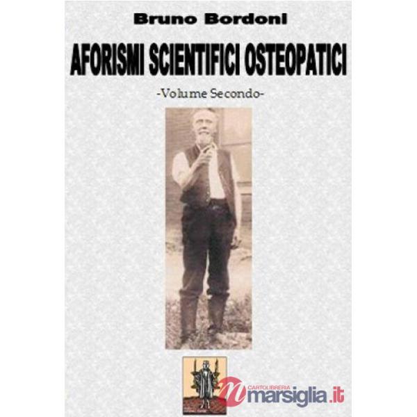 Aforismi scientifici osteopatici. Vol. 2