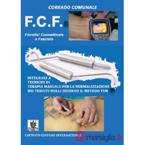 F.C.F.® Fibrolisi connettivale e facciale
