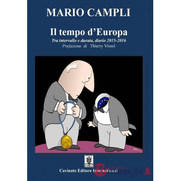 Tempo d'Europa. Tra intervallo e durata, diario 2015-2016 (Il)