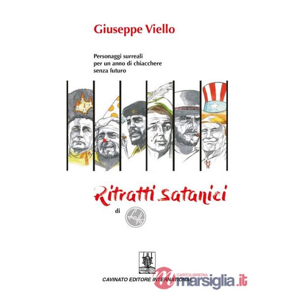 Ritratti satanici. Personaggi surreali per un anno di chiacchere senza futuro