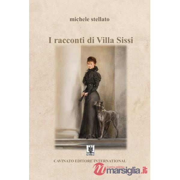 Racconti di Villa Sissi (I)