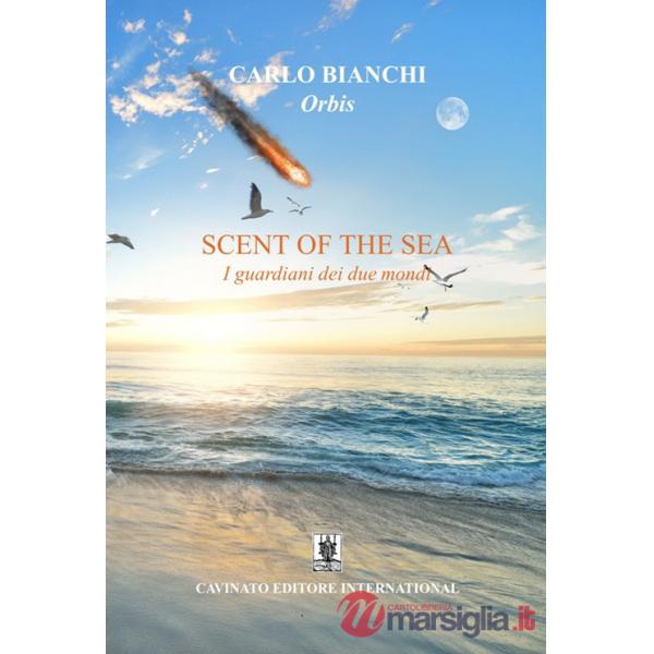 Scent of the sea. I guardiani dei due mondi