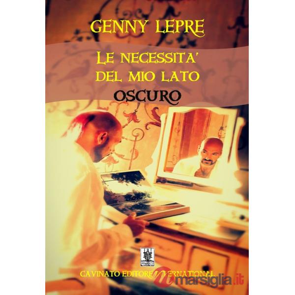 Necessità del mio lato oscuro (Le)
