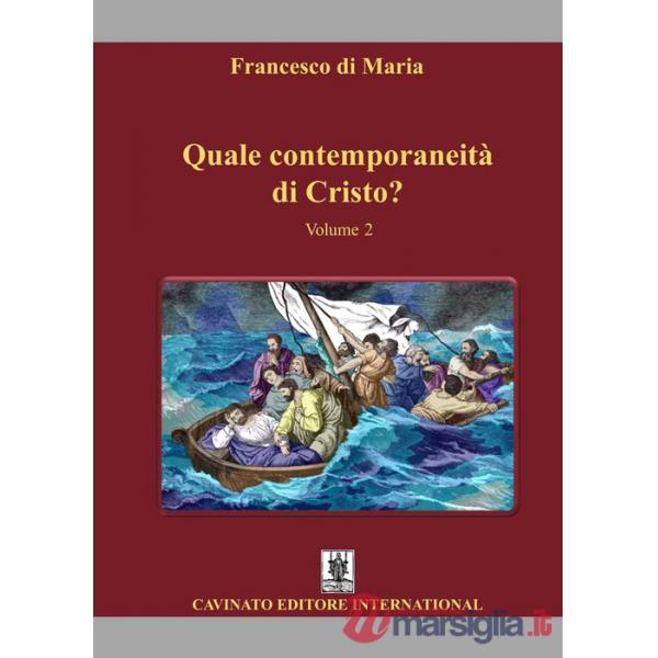 Quale contemporaneità di Cristo?. Vol. 2