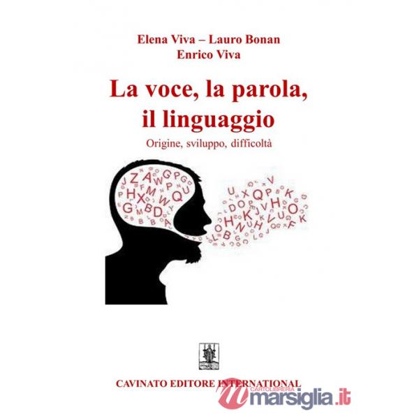 Voce, la parola, il linguaggio (La)