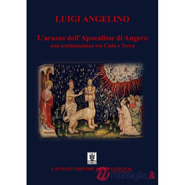 Arazzo dell'Apocalisse di Angers: una testimonianza tra cielo e terra (L')