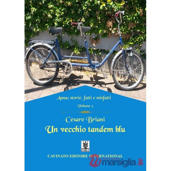 Vecchio tandem blu. Anna: storie, fatti e misfatti (Un). Vol. 3