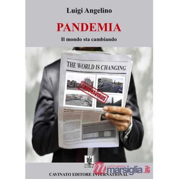 Pandemia. Il mondo sta cambiando. Ediz. speciale