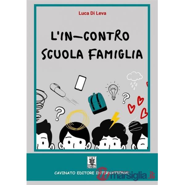 In-contro scuola famiglia. Ediz. illustrata (L')