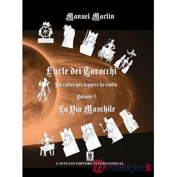Arte dei tarocchi (L'). Vol. 1: La via maschile