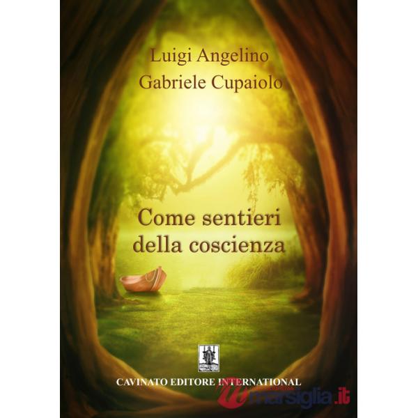 Come sentieri della coscienza. Nuova ediz.