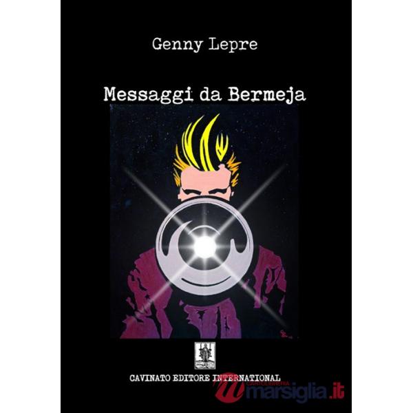 Messaggi da Bermeja. Nuova ediz.