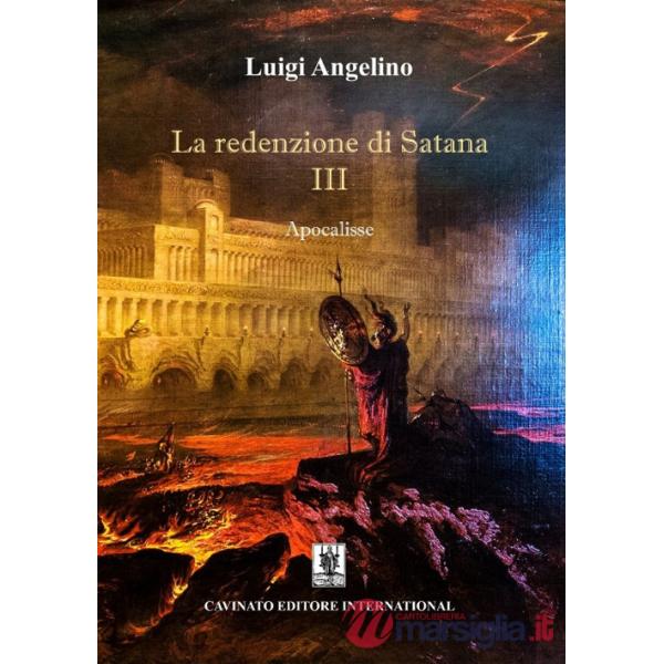 Apocalisse. La redenzione di Satana. Vol. 3