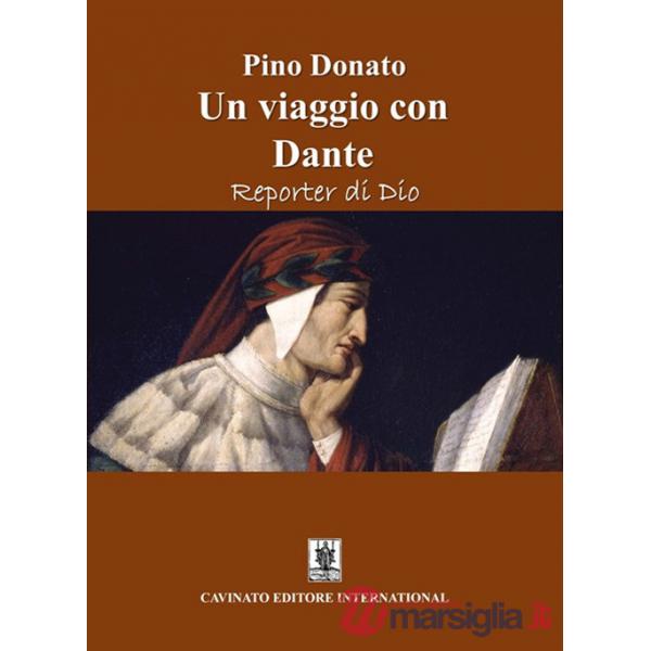 Viaggio con Dante. Reporter di Dio (Un)