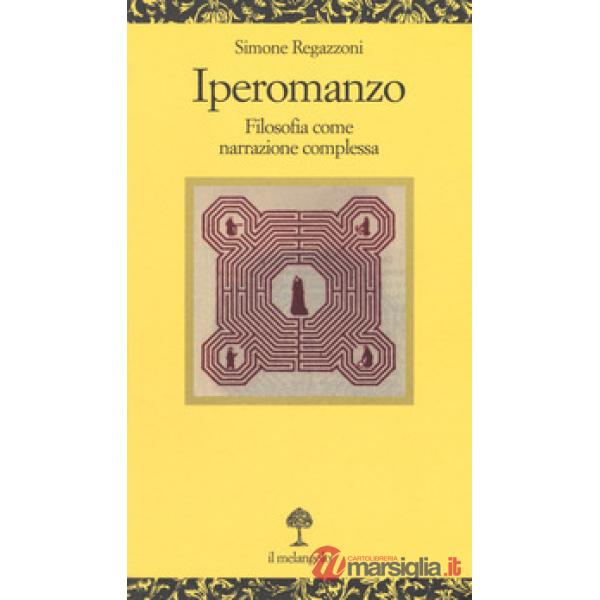 Iperomanzo. Filosofia come narrazione complessa