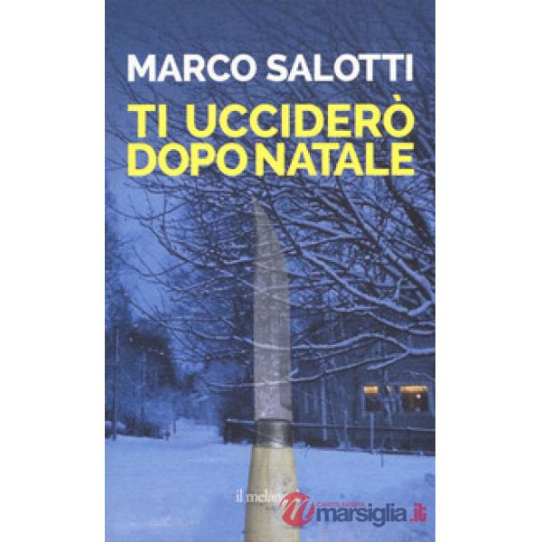 Ti ucciderò dopo Natale