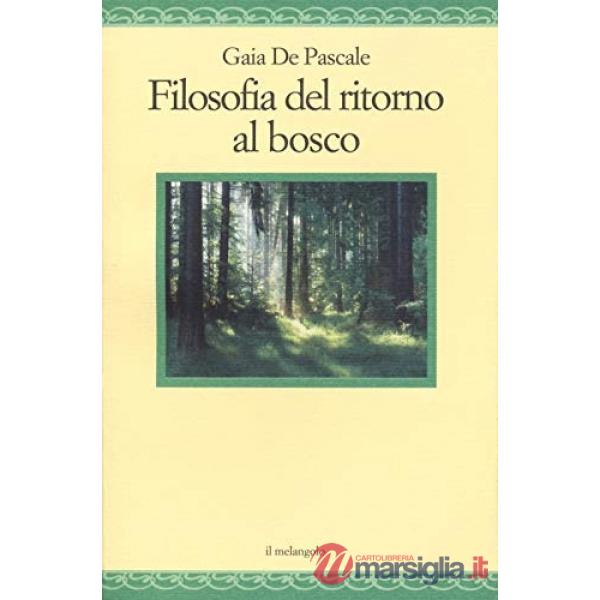 Filosofia del ritorno al bosco