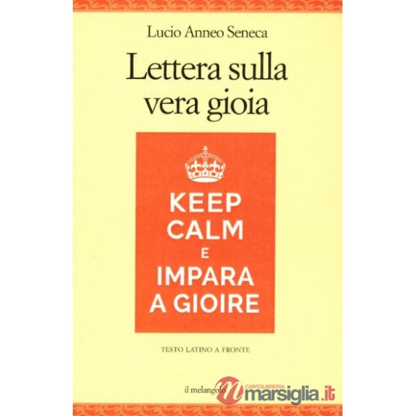Lettera sulla vera gioia. Testo latino a fronte