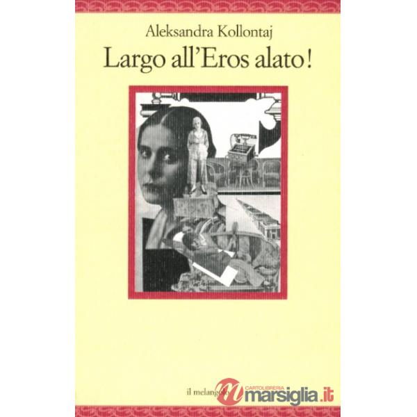 Largo all'eros alato!