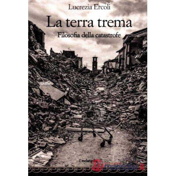 Terra trema. Filosofia della catastrofe (La)
