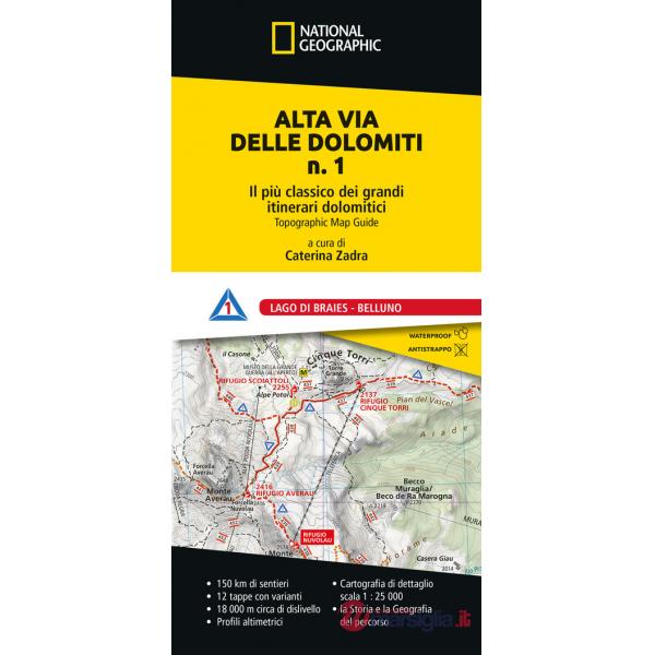 Alta Via delle Dolomiti n. 1. Il più classico dei grandi itinerari dolomitici. Lago di Braies - Belluno