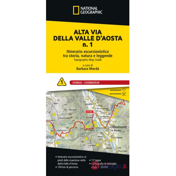 Alta via della Valle d'Aosta n. 1. Itinerario escursionistico tra storia, natura e leggende. Donnas - Courmayeur