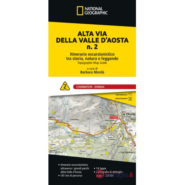 Alta via della Valle d'Aosta n. 2. Itinerario escursionistico tra storia, natura e leggende. Courmayeur - Donnas
