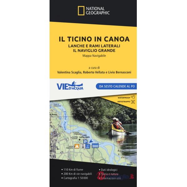 Ticino in canoa. Lanche e rami laterali, il Naviglio Grande (Il)
