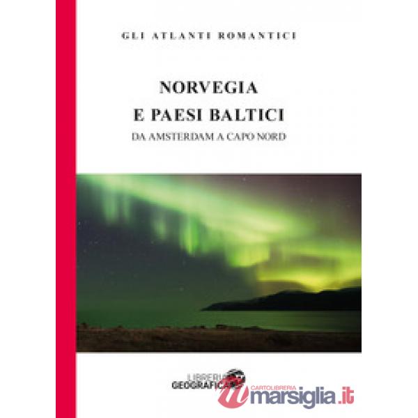Norvegia e Paesi baltici. Da Amsterdam a Capo Nord
