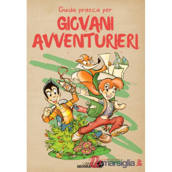 Guida pratica per giovani avventurieri