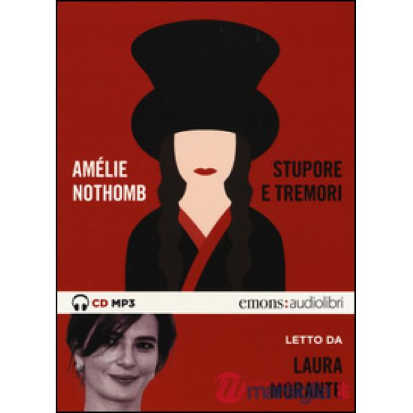 Stupore e tremori letto da Laura Morante. CD Audio formato MP3