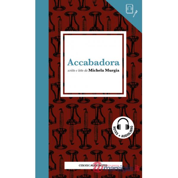 Accabadora letto da Michela Murgia. Quaderno. Con audiolibro
