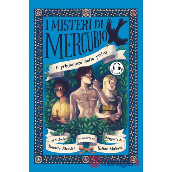Prigioniero nella pietra. I misteri di Mercurio. Libro + audiolibro. Con File audio per il download (Il)