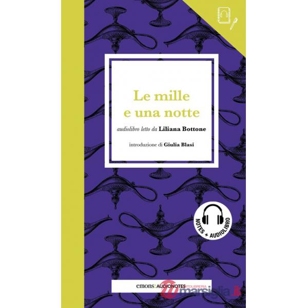 Mille e una notte letto da Liliana Bottone. Quaderno. Con audiolibro (Le)