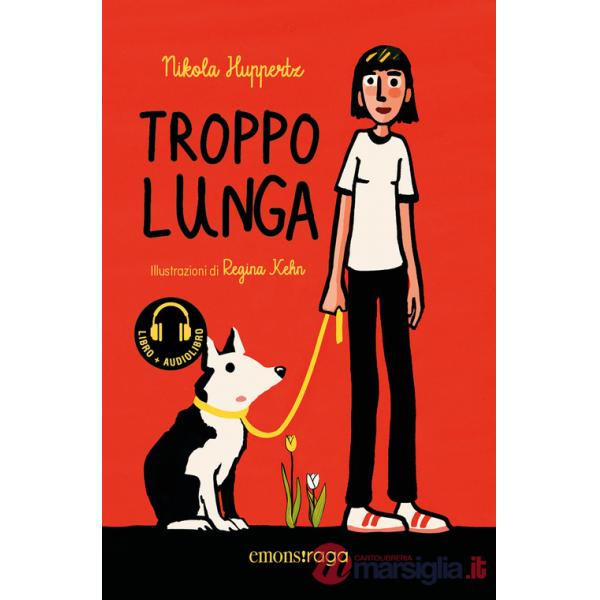 Troppo lunga. Libro + audiolibro. Con File audio per il download
