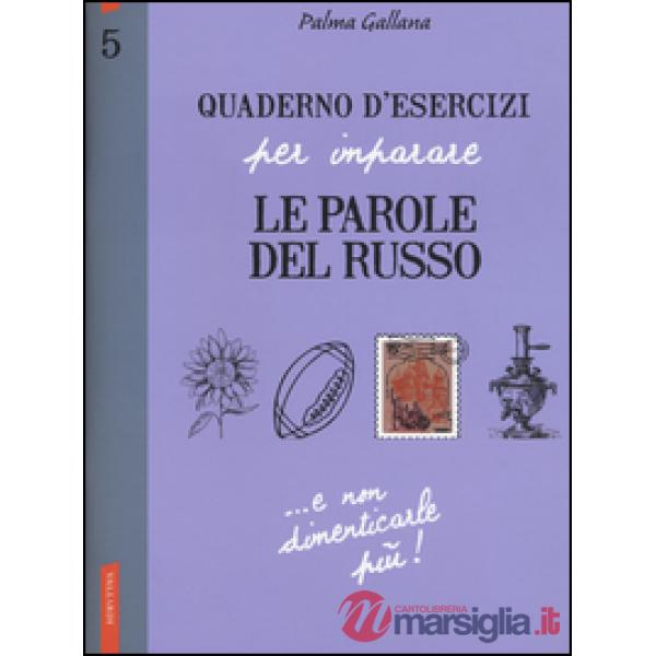 Quaderno d'esercizi per imparare le parole del russo. Vol. 5