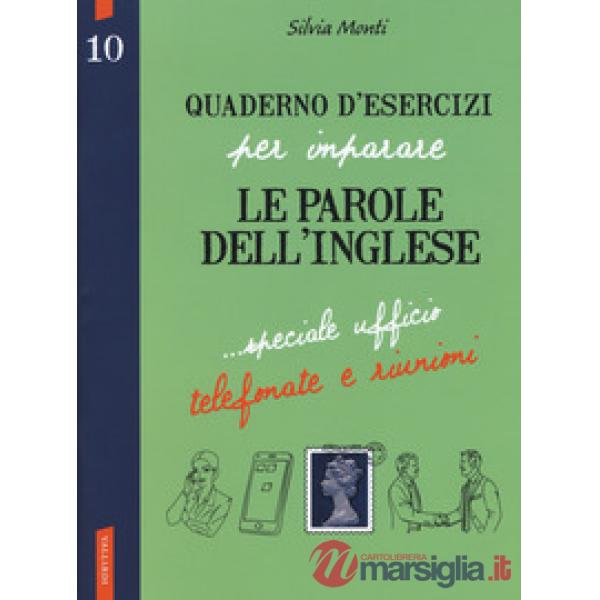 Quaderno d'esercizi per imparare le parole dell'inglese. Vol. 10