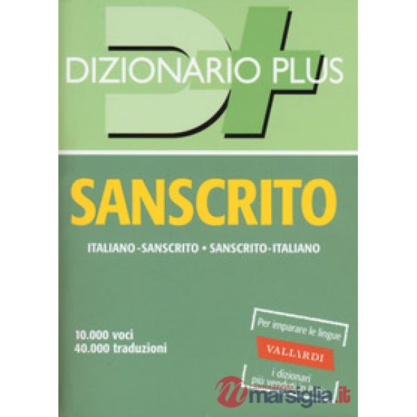 Dizionario sanscrito. Sanscrito-italiano, italiano-sanscrito