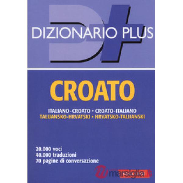 Dizionario croato. Italiano-croato, croato-italiano