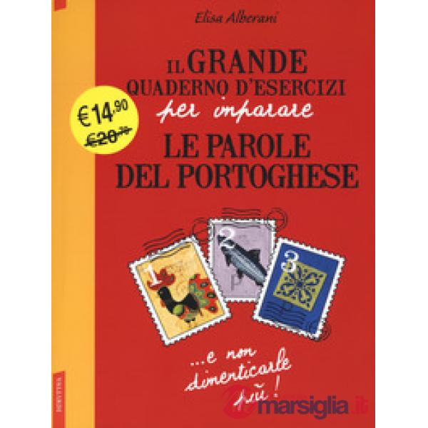 Grande quaderno d'esercizi per imparare le parole del portoghese (Il)
