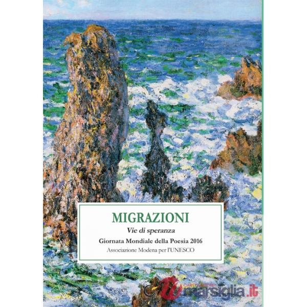 Migrazioni. Le vie di speranza