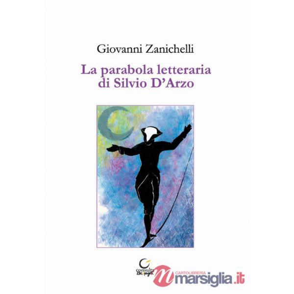 Parabola letteraria di Silvio D'Arzo (La)