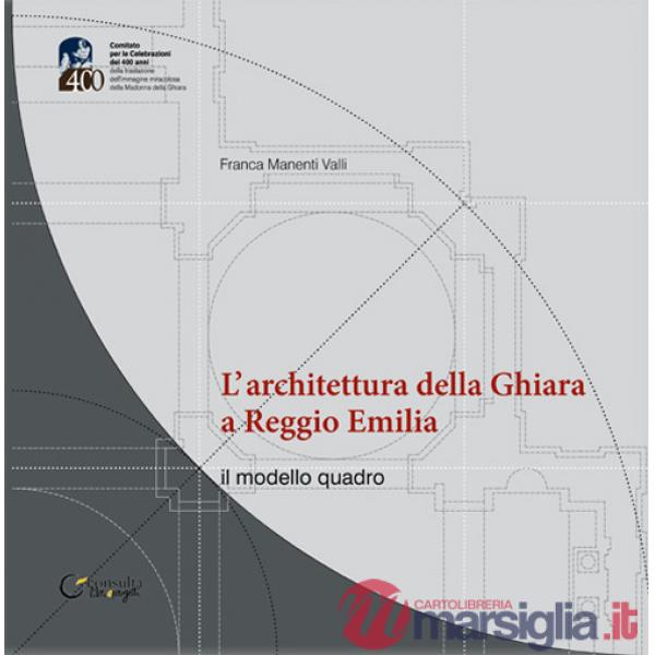 Architettura della Ghiara a Reggio Emilia. il modello «quadro» (L')