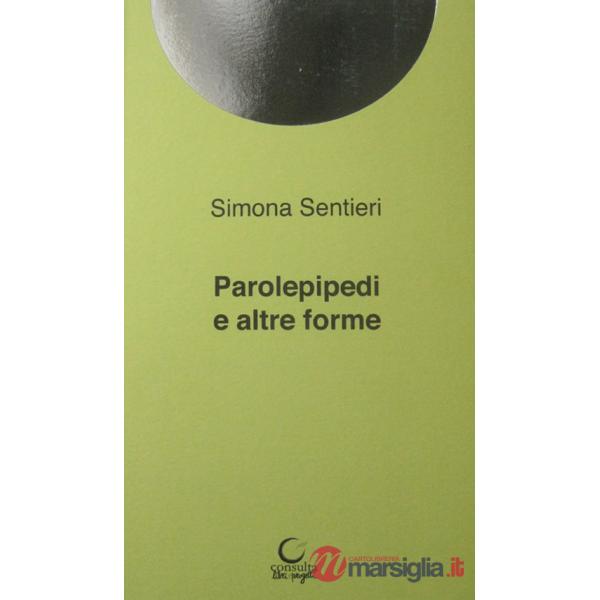 Parolepipedi e altre forme. Poesie per il Premio «Luciano Serra» 2019