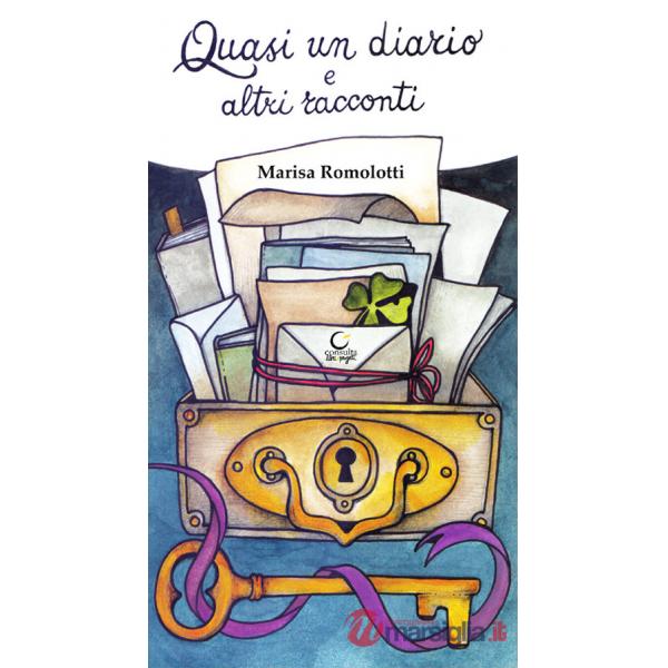 Quasi un diario e altri racconti