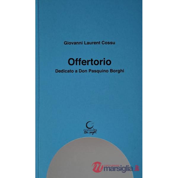 Offertorio. Dedicato a Don Pasquino Borghi