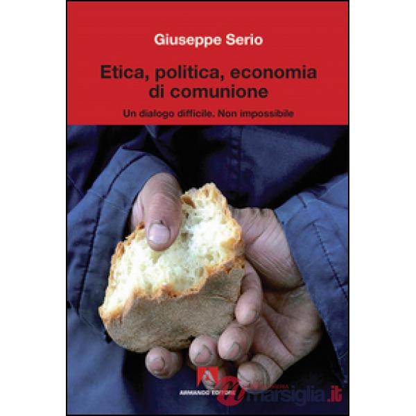 Etica, politica, economia di comunione